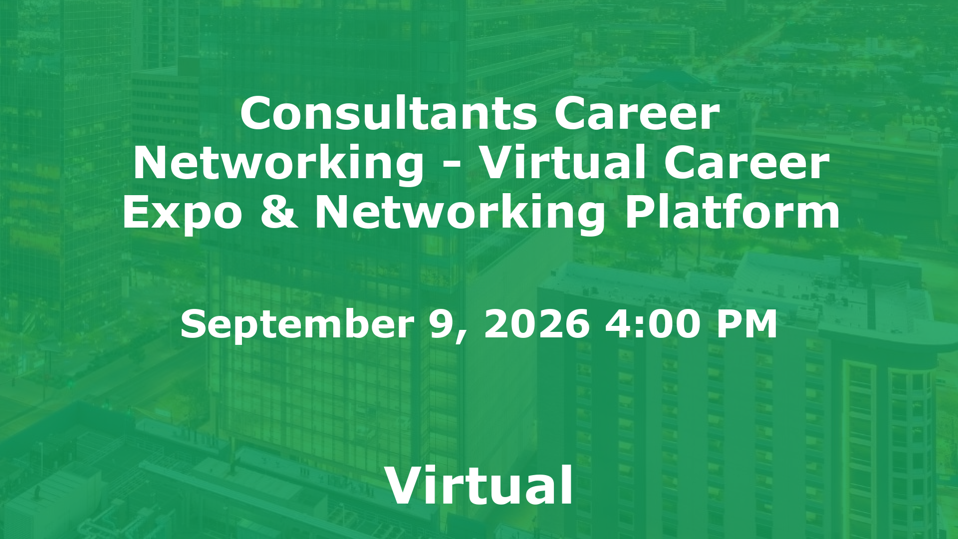 Consultants Career Networking - Virtual Career Expo & Networking Platform event image